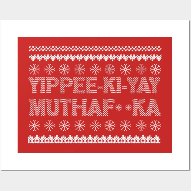 Yippee Ki Yay Wall Art by PopCultureShirts